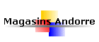 Magasins Andorre