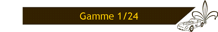 Gamme 1/24